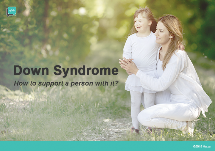 How to be supportive of a person with Down syndrome?