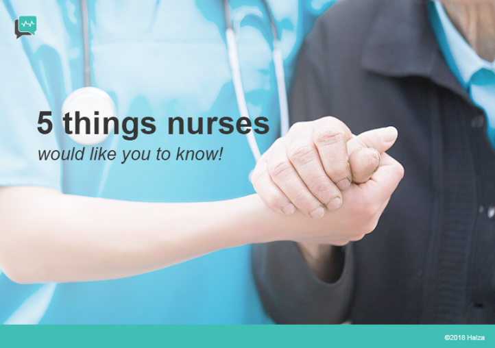5 Things Nurses Would Like You To Know
