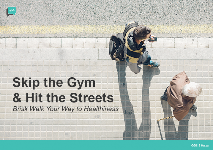Brisk Walk Your Way to Healthiness