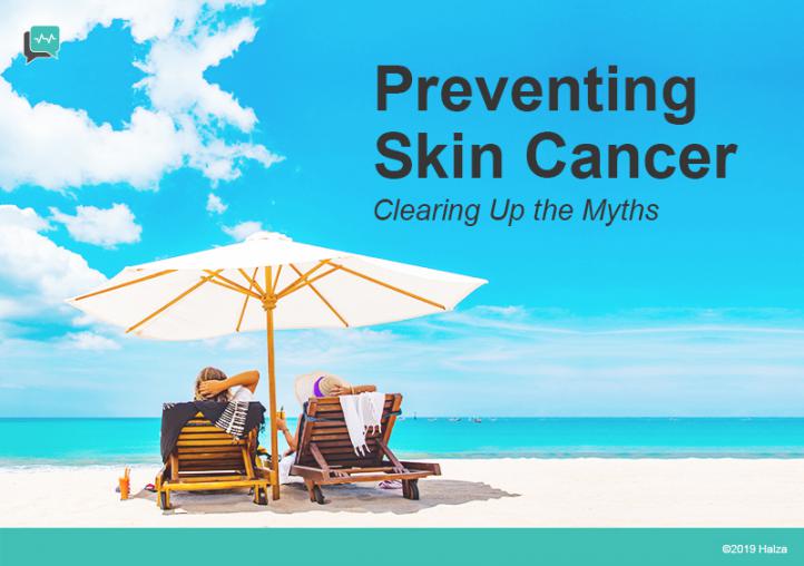 Skin Cancer: Myths & More
