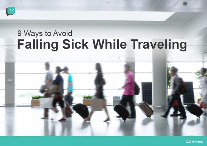 9 Ways to Avoid Falling Sick While Traveling