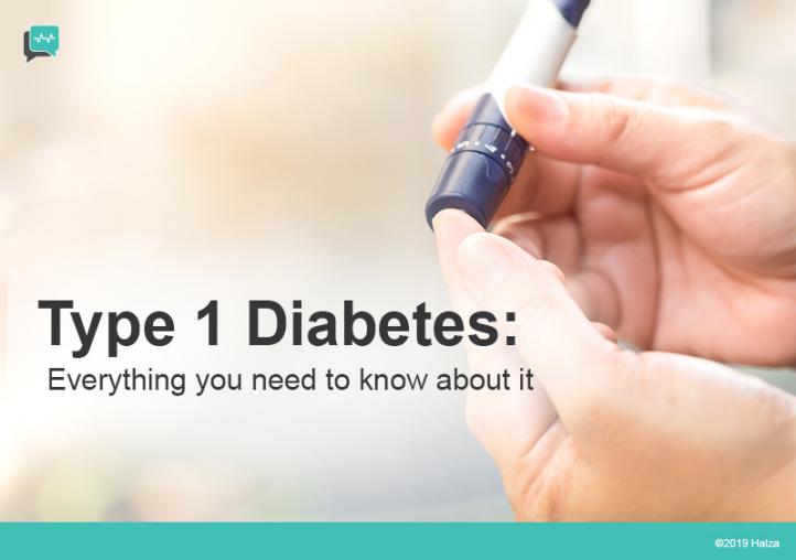 Type 1 Diabetes: Everything You Need to Know About the Disease