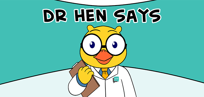 Dr Hen Says