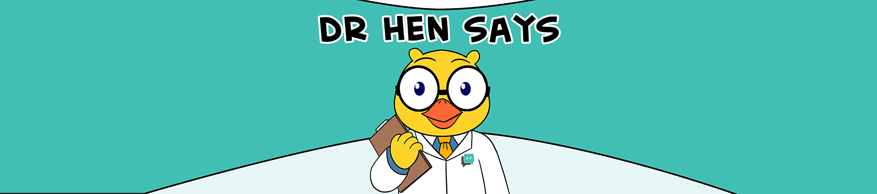 Dr Hen Says